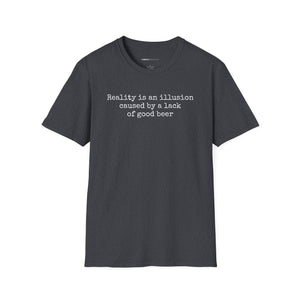Reality Is An Illusion - Currently Drinking Unisex Softstyle T-Shirt - Creative Media Commerce