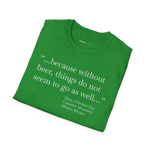 Without Beer Things Don't Go So Well - Currently Drinking Unisex Softstyle T-Shirt - Creative Media Commerce