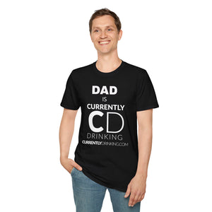 Dad's Currently Drinking Unisex Softstyle T-Shirt - Creative Media Commerce