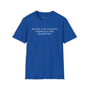 Reality Is An Illusion - Currently Drinking Unisex Softstyle T-Shirt - Creative Media Commerce