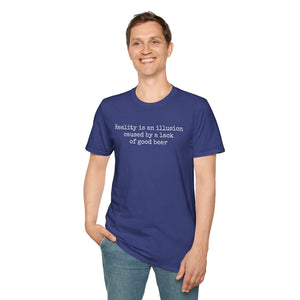 Reality Is An Illusion - Currently Drinking Unisex Softstyle T-Shirt - Creative Media Commerce