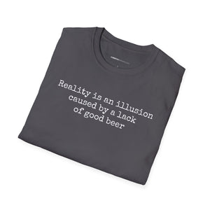 Reality Is An Illusion - Currently Drinking Unisex Softstyle T-Shirt - Creative Media Commerce