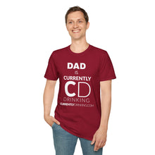 Load image into Gallery viewer, Dad&#39;s Currently Drinking Unisex Softstyle T-Shirt - Creative Media Commerce