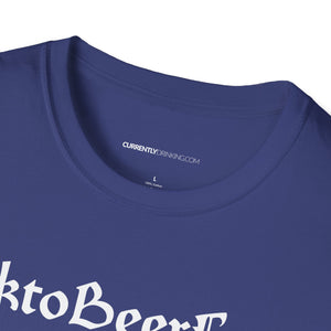 OktoBeerFest - Currently Drinking Unisex Softstyle T-Shirt - Creative Media Commerce