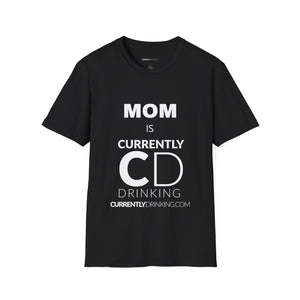 Mom Currently Drinking Unisex Softstyle T-Shirt - Creative Media Commerce