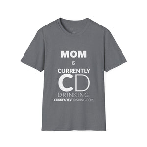 Mom Currently Drinking Unisex Softstyle T-Shirt - Creative Media Commerce