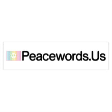 Load image into Gallery viewer, Peacewords Bumper Stickers - Creative Media Commerce