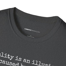 Load image into Gallery viewer, Reality Is An Illusion - Currently Drinking Unisex Softstyle T-Shirt - Creative Media Commerce