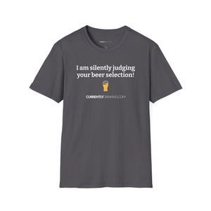 Judging Your Beer - Currently Drinking Unisex Softstyle T-Shirt - Creative Media Commerce