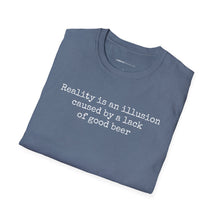 Load image into Gallery viewer, Reality Is An Illusion - Currently Drinking Unisex Softstyle T-Shirt - Creative Media Commerce