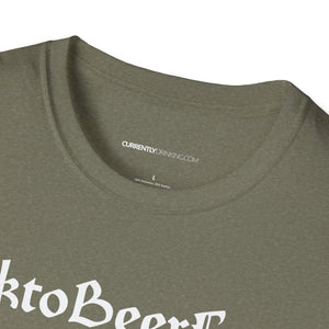 OktoBeerFest - Currently Drinking Unisex Softstyle T-Shirt - Creative Media Commerce