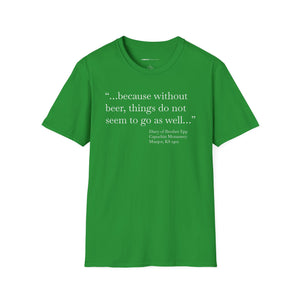 Without Beer Things Don't Go So Well - Currently Drinking Unisex Softstyle T-Shirt - Creative Media Commerce