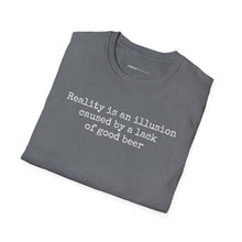 Load image into Gallery viewer, Reality Is An Illusion - Currently Drinking Unisex Softstyle T-Shirt - Creative Media Commerce