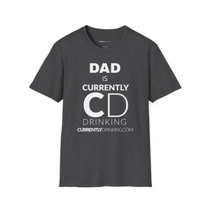 Dad's Currently Drinking Unisex Softstyle T-Shirt - Creative Media Commerce