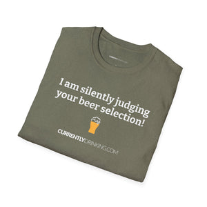 Judging Your Beer - Currently Drinking Unisex Softstyle T-Shirt - Creative Media Commerce