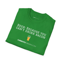 Load image into Gallery viewer, Can&#39;t Drink Bacon - Currently Drinking Unisex Softstyle T-Shirt - Creative Media Commerce