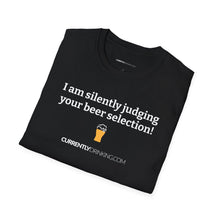 Load image into Gallery viewer, Judging Your Beer - Currently Drinking Unisex Softstyle T-Shirt - Creative Media Commerce