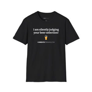 Judging Your Beer - Currently Drinking Unisex Softstyle T-Shirt - Creative Media Commerce