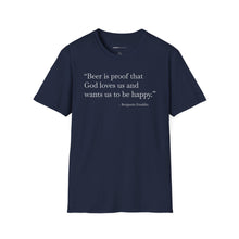Load image into Gallery viewer, Beer Is Proof - Currently Drinking Unisex Softstyle T-Shirt