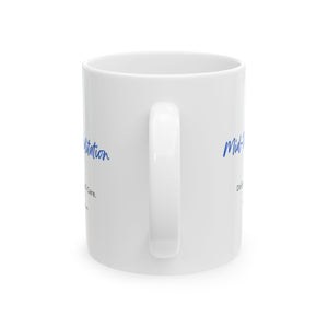 Mid-Day Meditation Ceramic Mug, (11oz, 15oz) - Creative Media Commerce
