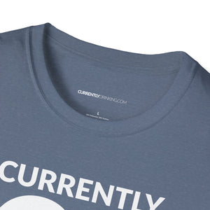 Currently Drinking Unisex Softstyle T-Shirt - Creative Media Commerce