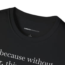 Load image into Gallery viewer, Without Beer Things Don&#39;t Go So Well - Currently Drinking Unisex Softstyle T-Shirt - Creative Media Commerce
