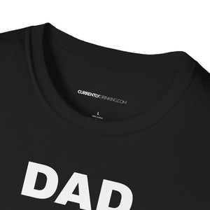 Dad's Currently Drinking Unisex Softstyle T-Shirt - Creative Media Commerce