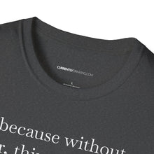 Load image into Gallery viewer, Without Beer Things Don&#39;t Go So Well - Currently Drinking Unisex Softstyle T-Shirt - Creative Media Commerce