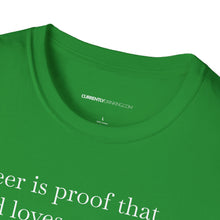 Load image into Gallery viewer, Beer Is Proof - Currently Drinking Unisex Softstyle T-Shirt