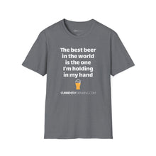 Load image into Gallery viewer, Best Beer In The World Currently Drinking Unisex Softstyle T-Shirt