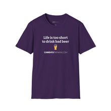 Load image into Gallery viewer, Life Is Too Short For Bad Beer - Currently Drinking Unisex Softstyle T-Shirt - Creative Media Commerce
