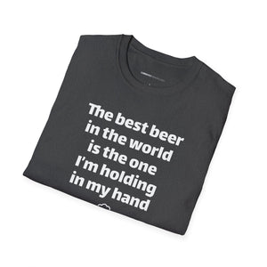 Best Beer In The World Currently Drinking Unisex Softstyle T-Shirt