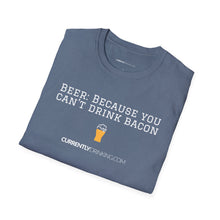 Load image into Gallery viewer, Can&#39;t Drink Bacon - Currently Drinking Unisex Softstyle T-Shirt - Creative Media Commerce