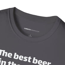 Load image into Gallery viewer, Best Beer In The World Currently Drinking Unisex Softstyle T-Shirt