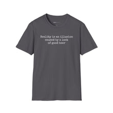 Load image into Gallery viewer, Reality Is An Illusion - Currently Drinking Unisex Softstyle T-Shirt - Creative Media Commerce