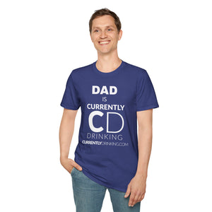 Dad's Currently Drinking Unisex Softstyle T-Shirt - Creative Media Commerce