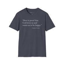 Load image into Gallery viewer, Beer Is Proof - Currently Drinking Unisex Softstyle T-Shirt
