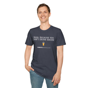 Can't Drink Bacon - Currently Drinking Unisex Softstyle T-Shirt - Creative Media Commerce