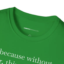 Load image into Gallery viewer, Without Beer Things Don&#39;t Go So Well - Currently Drinking Unisex Softstyle T-Shirt - Creative Media Commerce