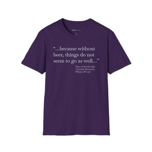 Without Beer Things Don't Go So Well - Currently Drinking Unisex Softstyle T-Shirt - Creative Media Commerce