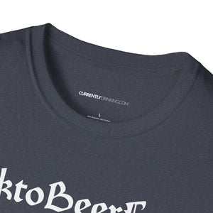 OktoBeerFest - Currently Drinking Unisex Softstyle T-Shirt - Creative Media Commerce