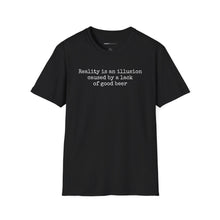 Load image into Gallery viewer, Reality Is An Illusion - Currently Drinking Unisex Softstyle T-Shirt - Creative Media Commerce
