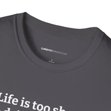 Load image into Gallery viewer, Life Is Too Short For Bad Beer - Currently Drinking Unisex Softstyle T-Shirt - Creative Media Commerce