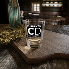 Load image into Gallery viewer, Currently Drinking Shot Glass, 1.5oz
