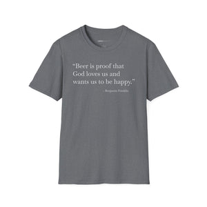 Beer Is Proof - Currently Drinking Unisex Softstyle T-Shirt