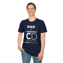 Load image into Gallery viewer, Dad&#39;s Currently Drinking Unisex Softstyle T-Shirt - Creative Media Commerce