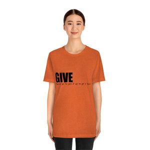 Give It Up To Get It Back Unisex Jersey Short Sleeve Tee