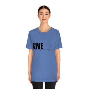 Give It Up To Get It Back Unisex Jersey Short Sleeve Tee